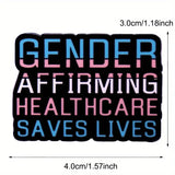 Gender Affirming Health Care Saves Lives Pin