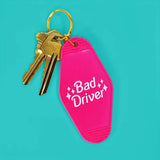 Bad Driver Key chain