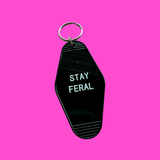 Stay Feral Key chain