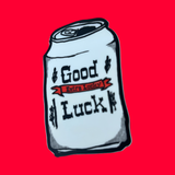 Good Luck  Vinyl Sticker (Copy)