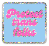 Protect Trans Folks Vinyl Sticker