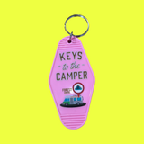 Keys To The Camper Key Chain